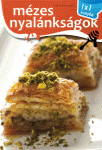 Mézes nyalánkságok - 1x1 konyha Elek Mária